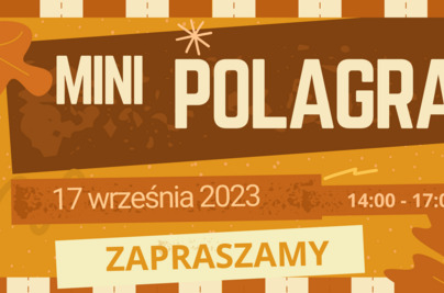 Zaproszenie na Mini Polagrę